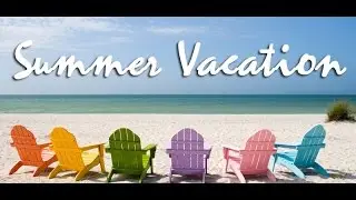 My Summer Vacation