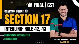 GST Common Credit Apportionment | Section 17 + Rule 42, 43 Detailed Analysis | Handwritten Notes