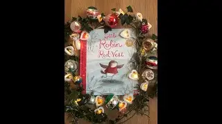 Little Robin Red Vest &ndash; The Perfect Christmas Story, read by THE AUTHOR!