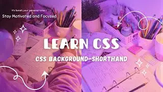 CSS Background Shorthand Explained | Write Background CSS in One Line | Beginner to Advanced