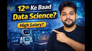 Career in Data Science After 12th | 2026 Complete Road map | Episode 4