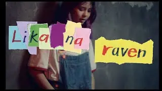 raven// Lika Na (Official Music Video)