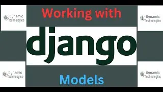 Working with Django Models || Django tutorial for beginners