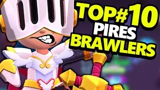 TOP#10 des PIRES BRAWLERS de la META !!?!