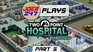 JoeR247 Previews Two Point Hospital! Part 5 - Training Days