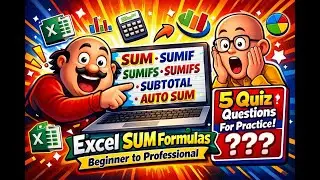 Excel SUM Formulas | Beginner to Professional | SUM, SUMIF, SUMIFS | Practice Quiz