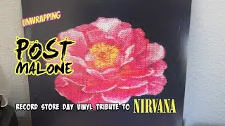 Unwrapping: Post Malone - Tribute to Nirvana Record Store Day Exclusive Vinyl