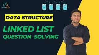 Linked List - Data Structures || Previous Semester Question Solving