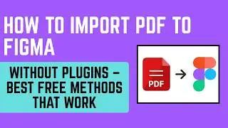 How to Import PDF to Figma Without Plugins – Best Free Methods That Work