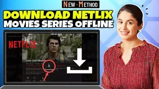 How to Download Netflix Movies Series Offline on PC & Laptop 2024 | Watch Netflix Offline