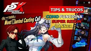 Persona 5 The Phantom X | Tips & Tricks | HOW THE SUPER BANNER RERUN WORKS