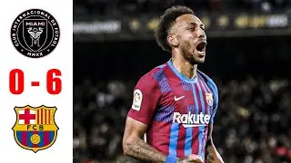 Inter Miami vs Barcelona 0-6 Extended Highlights & All Goals 2022 HD