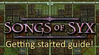 Songs of Syx - getting started guide (OUTDATED!)