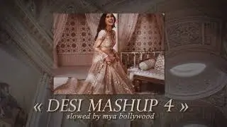Desi Mashup 4 (slowed version & reverbed) - F1rstman, Hosai