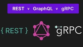 REST v GraphQL v gRPC | API Design