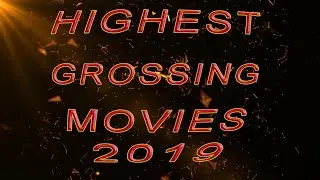 Top  highest grossing movies 2019