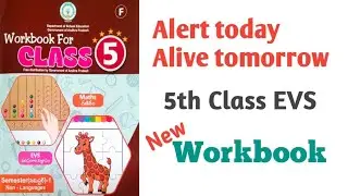 ALERT TODAY ALIVE TOMORROW 5th Class EVS workbook // worksheets//