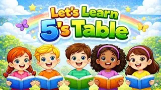 Let's Learn 5's Table | Easy Math for Kids #LittleMathsWorld #Tableforkids #5s table #Multiplication