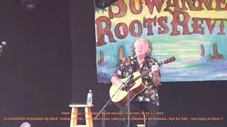 Peter Rowan &ndash; Suwannee Roots Revival &ndash; Live Oak, Fl  10- 13- 2019