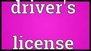 Driver's license Meaning