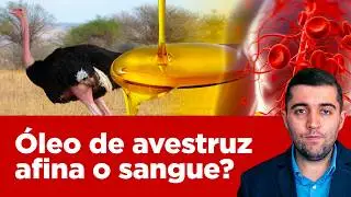 &Oacute;leo de avestruz cura veias entupidas, dissolve co&aacute;gulos sangu&iacute;neos da trombose e evita uma embolia?