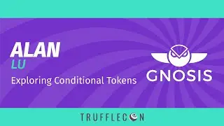 TruffleCon 2020 - Alan Lu - Exploring Conditional Tokens
