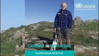 #CareersInResilience: Paleotsunami detectives hunt for ancient disasters