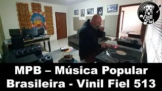 MPB - Música Popular Brasileira - Vinil Fiel 513