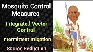 Mosquito Control Measures | Integrated Vector Control | PSM lectures | Community Medicine lectures