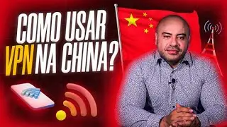 CANTON FAIR 2023: USO DE VPN'S E INTERNET NA CHINA