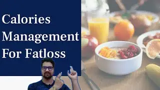 Calories Management For Fatloss #calories #fitness #caloriecalculation #caloriemanagement