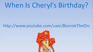 When Is Cheryl's Birthday?