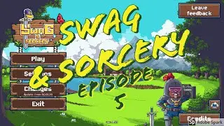 Let's Play | Swag and Sorcery | Episode 5