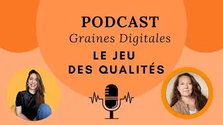 PODCAST GD - LE JEU DES QUALITÉS