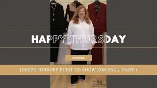 Happy Thursday with Toni Plus! Joseph Ribkoff First To Show For Fall: Part 1 | July 24, 2025
