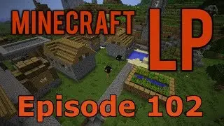 Minecraft LP- Episode 102- Villager Carting!