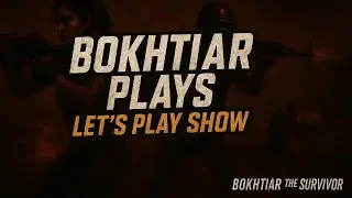 Hey Gamers! Welcome to bokhtiar plays &ndash; let&rsquo;s play show