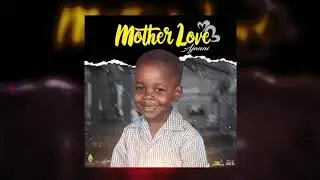 Ajauni - Mother Love (Official Video)