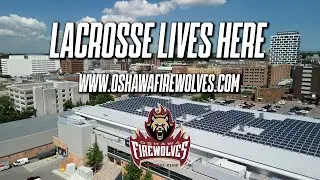 Lacrosse Lives Here | Oshawa FireWolves Announcement