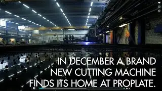 A new plasma cutting machine finds its home at Proplate. Part 1.