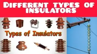Different types of Insulators | Electrical Insulators