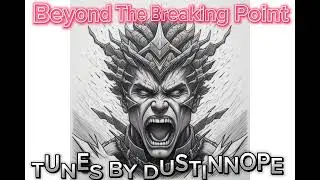 Beyond The Breaking Point