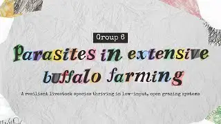 GROUP 6 - VETERINARY PARASITOLOGY VIDEO PROJECT