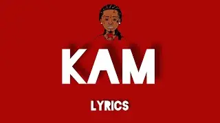 Lil Wayne - Kam Lyrics (Kam Carter)