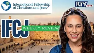 IFCJ Weekly Review: Key Updates from Yael Eckstein