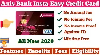 Axis Bank Insta Easy Credit Card  Features and Benefits | Apply Against FD in Tamil