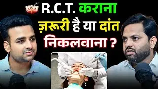 Root Canal Truth Revealed | Dr Satendra