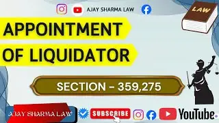 Appointment of liquidator | company act 2013| Every law student must know|AJAY SHARMA  LAW