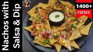 Nachos with Salsa and Dip | Loaded Nachos | आसान नाचोज़ बनाने की रेसिपी |