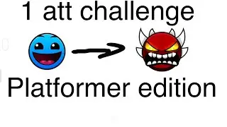 I did the 1 attempt challenge again. But with platformer levels | GD